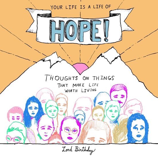 Cover of the book "Your Life is a Life of Hope" by Lord Birthday